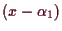 \bgroup\color{demo}$ (x-\alpha _1)$\egroup