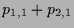 $\displaystyle p_{1,1}+p_{2,1}$