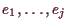 \bgroup\color{demo}$ e_1,\dots,e_j$\egroup