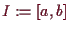 \bgroup\color{demo}$ I:=[a,b]$\egroup
