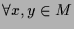 $ \forall x,y\in M$