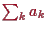 \bgroup\color{proclaim}$ \sum_k a_k$\egroup