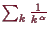 \bgroup\color{demo}$ \sum_k \frac1{k^\alpha }$\egroup
