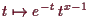 \bgroup\color{demo}$ t\mapsto e^{-t}\,t^{x-1}$\egroup