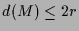 $ d(M)\leq 2r$