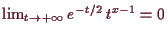 \bgroup\color{demo}$ \lim_{t\to+{\infty}} e^{-t/2}\,t^{x-1}=0$\egroup