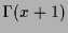 $\displaystyle \Gamma (x+1)$
