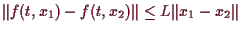 \bgroup\color{demo}$ \Vert f(t,x_1)-f(t,x_2)\Vert\leq L\Vert x_1-x_2\Vert$\egroup
