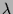$ \lambda $