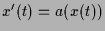 $ x'(t)=a(x(t))$