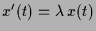 $ x'(t)=\lambda \,x(t)$