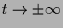 $ t\to\pm{\infty}$