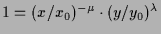 $ 1=(x/x_0)^{-\mu}\cdot (y/y_0)^{\lambda }$