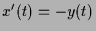 $ x'(t)=-y(t)$