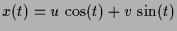 $ x(t)=u\,\cos(t)+v\,\sin(t)$