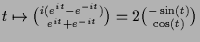 $ t\mapsto \binom{i(e^{it}-e^{-it})}{e^{it}+e^{-it}}=2\binom{-\sin(t)}{\cos(t)}$