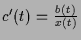 $ c'(t)=\frac{b(t)}{x(t)}$