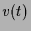$ v(t)$