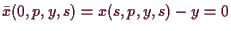 \bgroup\color{demo}$ \bar x(0,p,y,s)=x(s,p,y,s)-y=0$\egroup