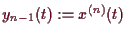 \bgroup\color{demo}$ y_{n-1}(t):=x^{(n)}(t)$\egroup