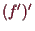 \bgroup\color{demo}$ (f')'$\egroup