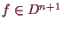 \bgroup\color{demo}$ f\in D^{n+1}$\egroup