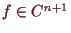 \bgroup\color{demo}$ f\in C^{n+1}$\egroup