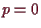 \bgroup\color{demo}$ p=0$\egroup