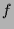 $\displaystyle f$