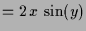 $\displaystyle = 2\,x\,\sin(y)$