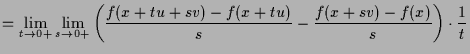 $\displaystyle = \lim_{t\to 0+} \lim_{s\to 0+} \left(\frac{f(x+tu+sv)-f(x+tu)}s - \frac{f(x+sv)-f(x)}s\right) \cdot \frac1{t}$