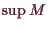 \bgroup\color{demo}$ \sup M$\egroup