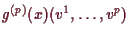 \bgroup\color{demo}$ g^{(p)}(x)(v^1,\dots,v^p)$\egroup