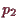 \bgroup\color{demo}$ p_2$\egroup