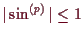 \bgroup\color{demo}$ \vert\sin^{(p)}\vert\leq 1$\egroup