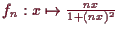 \bgroup\color{demo}$ f_n:x\mapsto \frac{nx}{1+(nx)^2}$\egroup