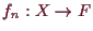 \bgroup\color{demo}$ f_n:X\to F$\egroup