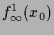 $\displaystyle f_{\infty}^1(x_0)$