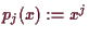 \bgroup\color{demo}$ p_j(x):=x^j$\egroup
