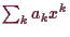 \bgroup\color{demo}$ \sum_k a_k x^k$\egroup