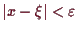 \bgroup\color{demo}$ \vert x-\xi \vert<\varepsilon $\egroup