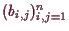 \bgroup\color{demo}$ (b_{i,j})_{i,j=1}^n$\egroup