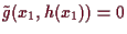\bgroup\color{demo}$ \tilde g(x_1,h(x_1))=0$\egroup