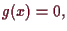 \bgroup\color{demo}$\displaystyle g(x) = 0,
$\egroup