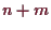 \bgroup\color{demo}$ n+m$\egroup