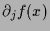 $\displaystyle \d _j f(x)$
