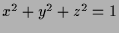 $ x^2+y^2+z^2=1$