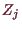 \bgroup\color{demo}$ Z_j$\egroup