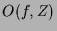 $\displaystyle O(f,Z)$