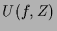 $\displaystyle U(f,Z)$